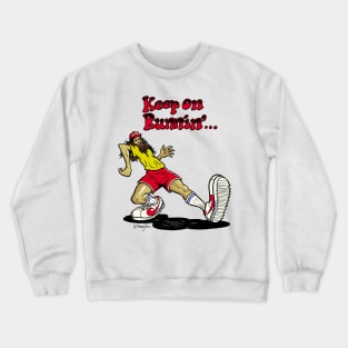 Keep on Runnin' Crewneck Sweatshirt